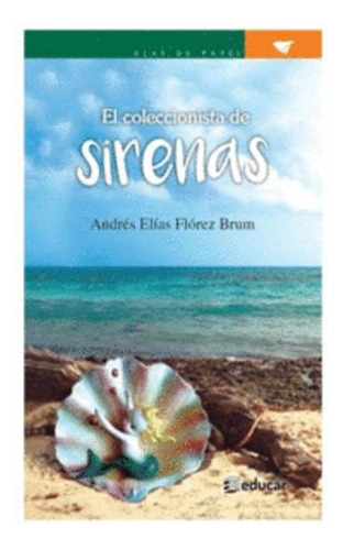 Libro El Coleccionista De Sirenas + Guia De Lectura
