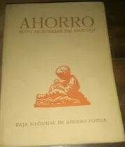 Comprar Ahorro · Manual Auxiliar Del Maestro. Caja De Ahorro 1947.