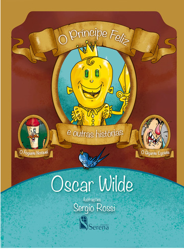 O príncipe feliz e outras histórias, de Wilde, Oscar. Editora e Cursos Serena Ltda, capa mole em português, 2022
