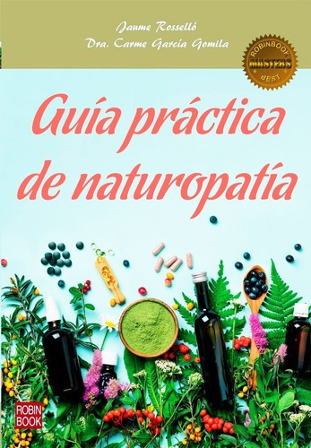 Guia Practica De Naturopatia - Jaume Rossello - Libro Envio