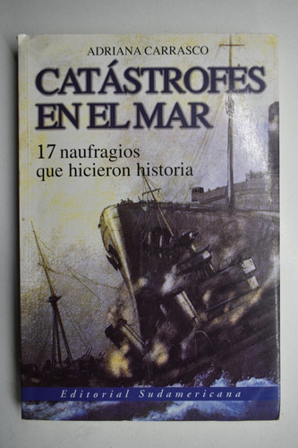 Catástrofes En El Mar : 17 Naufragios Que Hicieron Historc80