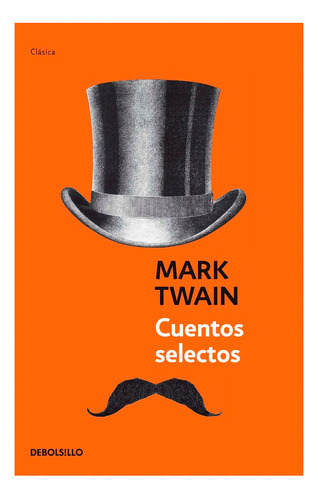 Cuentos Selectos. Mark Twain