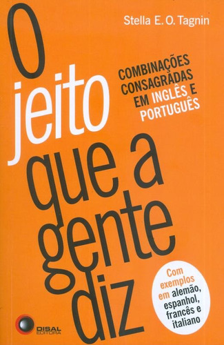 O jeito que a gente diz, de Tagnin, Stella E. O.. Bantim Canato E Guazzelli Editora Ltda, capa mole em português, 2013