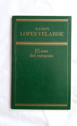 El Son Del Corazón// Ramón López Velarde 