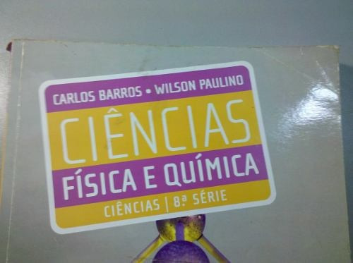 Livro Ciências Física E Química. Ciências 8º Série