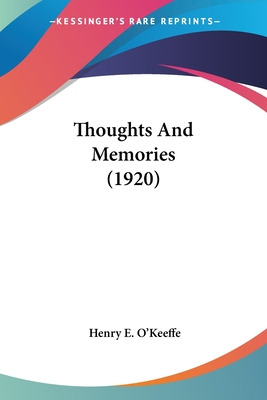 Libro Thoughts And Memories (1920) - O'keeffe, Henry E.