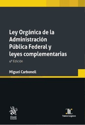 Ley Organica De La Administracion Publica Federal Y Leyes Co