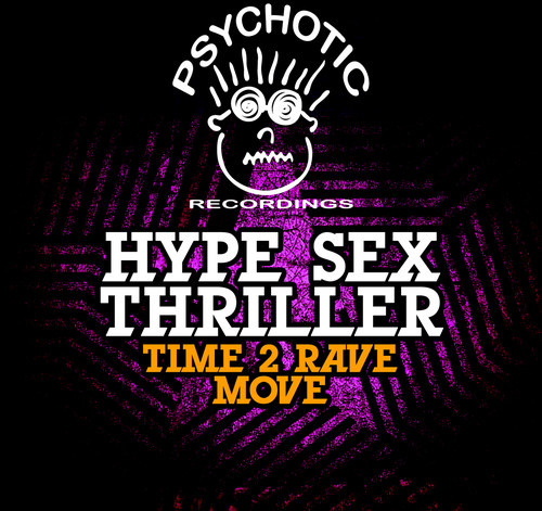 Hype Sex Thriller Time 2 Rave/ Move Cd