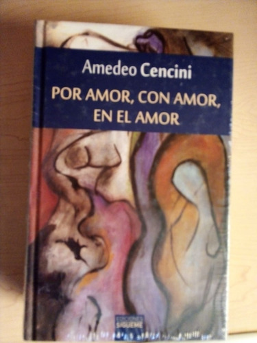 Libro Por Amor, Con Amor En El Amor  (amedeo Cencini)