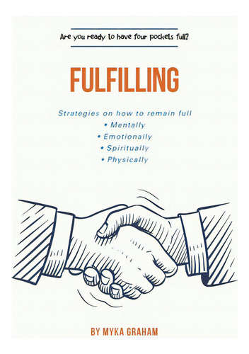 Fulfilling, De Graham, Myka. Editorial Xlibris Us, Tapa Blanda En Inglés