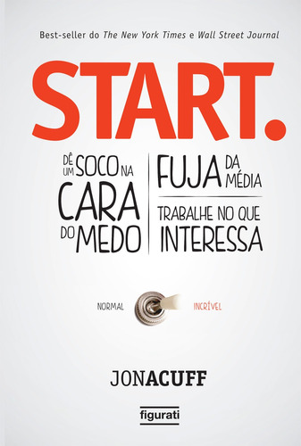 Start, de Acuff, Jon. Novo Século Editora e Distribuidora Ltda., capa mole em português, 2017