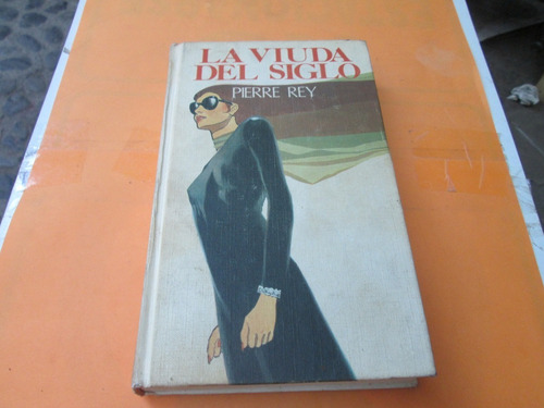 La Viuda Del Siglo, Pierre Rey (Usado)