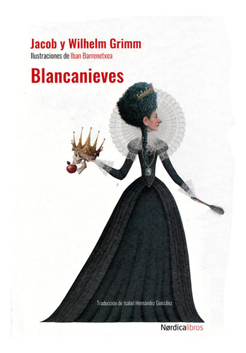 Blancanieves, De Wilhelm Grimm Jacob Grimm. Editorial Nordica, Tapa Blanda, Edición 1 En Español