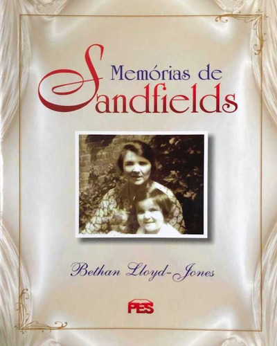 Livro Memorias De Sandfields | B. Lloyd Jones