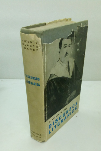 Discursos Literarios.                      V. Blasco Ibáñez.