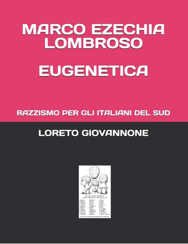 Libro: Marco Ezechia Lombroso Eugenetica: Razzismo Per Gli I