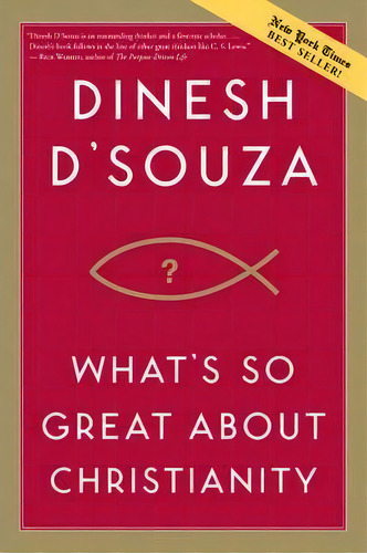What's So Great About Christianity, De Dinesh D'souza. Editorial Tyndale House Publishers, Tapa Blanda En Inglés