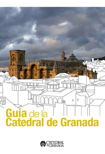 Libro Guã­a De La Catedral De Granada - Salmeron Escobar,...