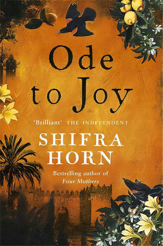 Ode To Joy, De Horn, Shifra. Editorial Piatkus Books, Tapa Blanda En Inglés