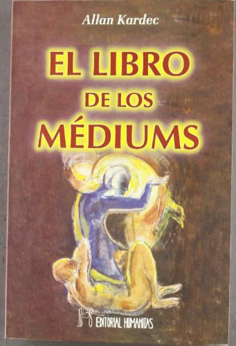 Libro De Los Mediums - Kardec Allan