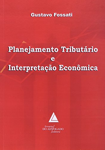 Libro Planejamento Tributário E Interpretação Econômica De F