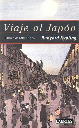 Viaje Al Japãâ³n, De Kipling, Rudyard. Editorial Laertes Editorial, S.l., Tapa Blanda En Español