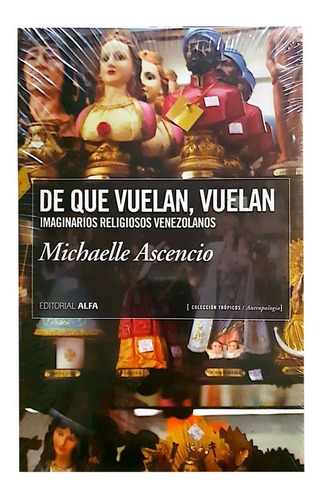 De Que Vuelan Vuelan - Michaelle Ascencio