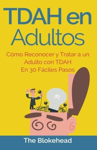 Libro Tdah Adultos. Cómo Reconocer Y Tratar A Un Adulto C