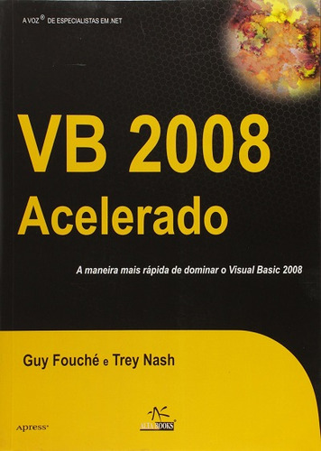 Visual Basic 2008 Acelerado, De Vários Autores. Editora Alta Books, Capa Dura Em Português