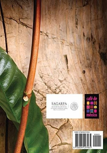 El Cafe De Mexico Origen Y Destino - Cantu Peña,., de Cantú Peña, Fausto. Editorial Independently Published en español