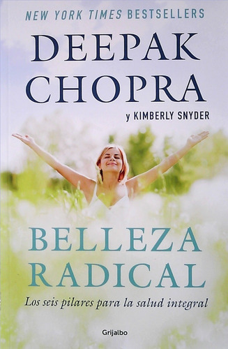 Belleza Radical Deepak Chopra 6 Pilares Para Salud Integral