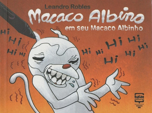 Macaco Albino Em Seu Macaco Albinho, De Robles, Leandro. Editora Balao Editorial Em Português