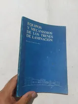 Comprar Libro Equipos Y Mecanismos En Trenes De Laminacion Soto