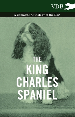 Libro The King Charles Spaniel - A Complete Anthology Of ...