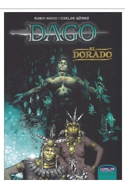 Dago. El Dorado David Wood Comic.ar None
