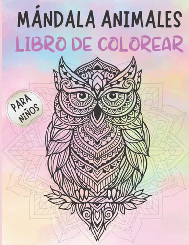 Libro: Mándala Animales Libro De Colorear Para Niños: +80 Fa