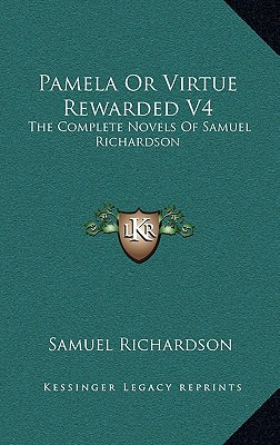 Libro Pamela Or Virtue Rewarded V4: The Complete Novels O...