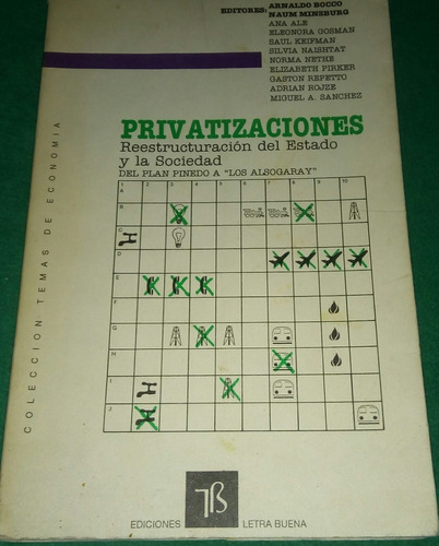 Privatizaciones - Del Plan Pinedo A Los Alsogaray