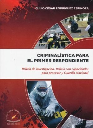 Libro Criminalistica Para El Primer Respondiente Po Original