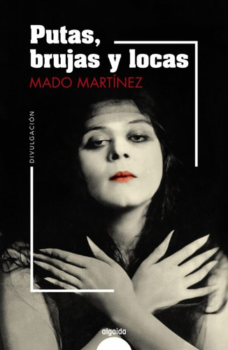 Libro Putas Brujas Y Locas