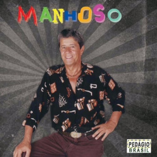 Cd Manhoso - A Volta Do Tico