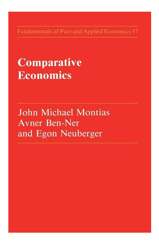 Libro: Comparative Economics (fundamentals Of Pure & Economi