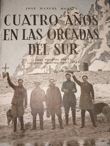 Libro Cuatro Años En Las Orcadas Del Sur Moneta Peuser A7