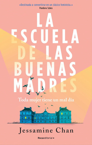 La Escuela De Las Buenas Madres The School Of Good Mothers (spanish Edition), De Chan, Jessamine. Editorial Oem, Tapa Blanda En Español
