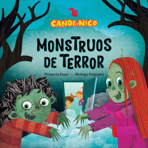 Monstruos De Terror - Cande Y Nico - Mayuscula - Esses, de Esses, Florencia. Editorial AZ, tapa blanda en español, 2021