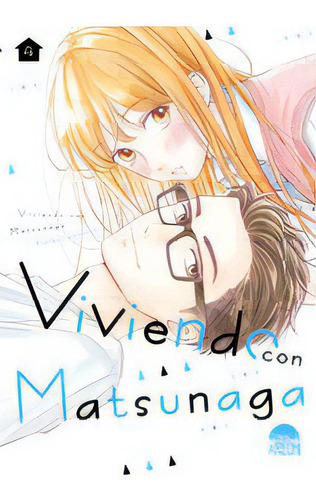 Viviendo Con Matsunaga 04, De Iwashita, Keiko., Vol. 4. Editorial Arechi, Tapa Blanda En Español