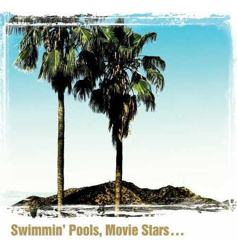 Swimming' Pools, Movie Stars