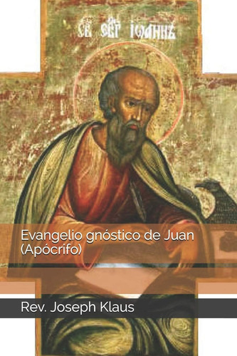 Libro: Evangelio Gnóstico De Juan (apócrifo) (spanish Editio