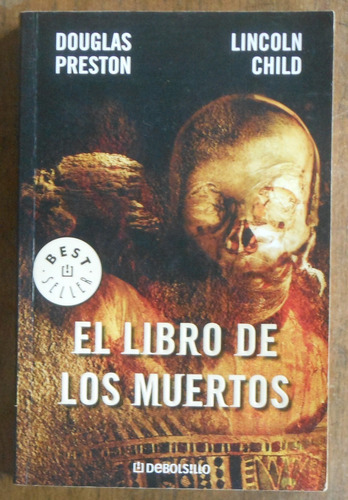 El Libro De Los Muertos - Douglas Preston, Lincoln Child