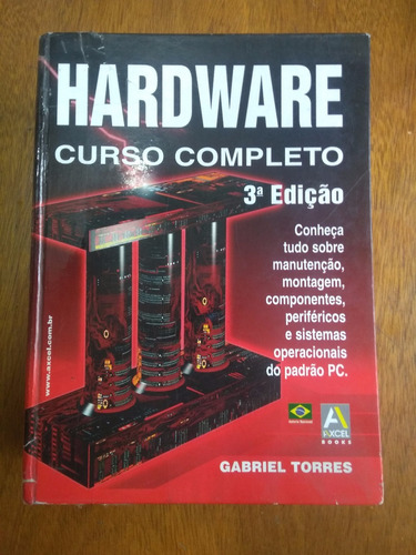 Livros Hardware  Curso Completo 3ª Edição De Gabriel Torres